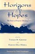 Horizons & Hopes: The Future of Religious Education