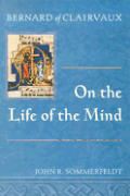 Bernard of Clairvaux on the Life of the Mind