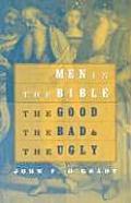 Men in the Bible: The Good, the Bad, and the Ugly