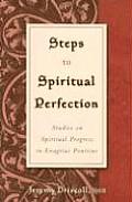 Steps to Spiritual Perfection: Studies on Spiritual Progress in Evagrius Ponticus