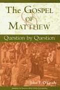 The Gospel of Matthew: Question by Question