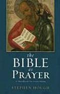 The Bible as Prayer: A Handbook for Lectio Divina
