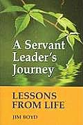 Servant Leaders Journey Lessons from Life