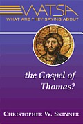 What Are They Saying about the Gospel of Thomas