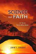 Science & Faith A New Introduction