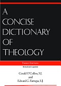 A Concise Dictionary of Theology, Third Edition