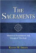 Sacraments Historical Foundations & Liturgical Theology