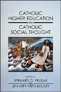 Catholic Higher Education and Catholic Social Thought