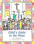 Childs Guide To The Mass