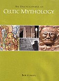 Encyclopedia Of Celtic Mythology