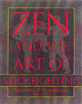 Zen & The Art Of Stickfighting