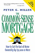 Common Sense Mortgage How To Cut The Cos