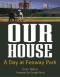 Our House A Tribute To Fenway Park