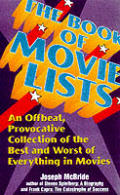 Book Of Movie Lists An Offbeat Provocative Collection of the Best & Worst of Everything in Movies