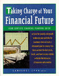 Taking Charge Of Your Financial Future