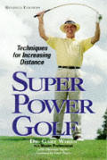 Super Power Golf Techniques For Increasi