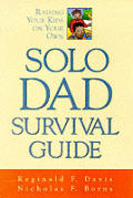 Solo Dad Survival Guide