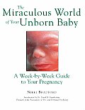 Miraculous World Of Your Unborn Baby