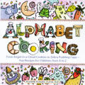 Alphabet Cooking From Angel In A Cloud