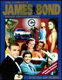 Complete James Bond Movie Encyclopedia