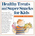 Healthy Treats & Super Snacks For Kids