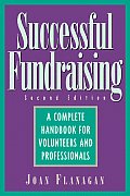 Successful Fundraising A Complete Handbook for Volunteers & Professionals