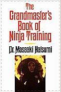 Grandmasters Book Of Ninja Training