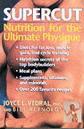 Supercut Nutrition For The Ultimate Physique