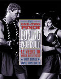 One Two Punch Boxing Workout 12 Weeks