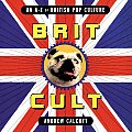 Brit Cult A Z Of British Pop Culture