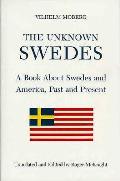 Unknown Swedes A Book About Swedes & Ame