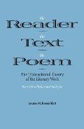 Reader the Text the Poem The Transactional Theory of the Literary Work