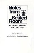 Notes from a Sealed Room An Israeli View of the Gulf War
