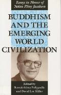 Buddhism & The Emerging World Civilizati