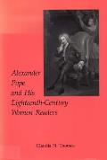Alexander Pope & His Eighteenth Century