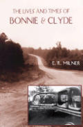 Lives & Times Of Bonnie & Clyde