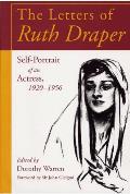 Letters of Ruth Draper Self Portrait of an Actress 1920 1956