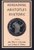 Rereading Aristotles Rhetoric