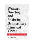 Writing Directing & Producing Docume 3rd Edition