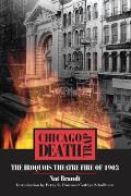 Chicago Death Trap The Iroquois Theatre Fire of 1903