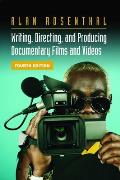 Writing Directing & Producing Documentary Films & Videos