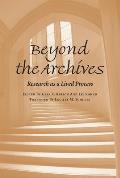 Beyond the Archives: Research as a Lived Process