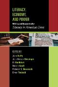Literacy Economy & Power Writing & Research After Literacy In American Lives