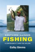 Southern Illinois Fishing: A Comprehensive Guide for Anglers