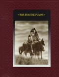War For The Plains American Indians