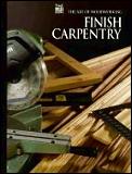 Finish Carpentry The Art Of Woodworking