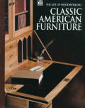 Art Of Woodworking Classic American Furniture