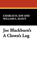Joe Blackburn's a Clown's Log