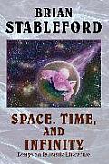Space, Time, and Infinity: Essays on Fantastic Literature