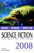 Science Fiction: The Best of the Year, 2008 Edition